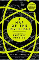 Mapa de lo invisible - Viajes a la física de partículas - Map of the Invisible - Journeys into Particle Physics