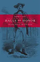 Salones de Honor: College Men in the Old South - Halls of Honor: College Men in the Old South