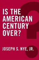 ¿Se acabó el siglo americano? - Is the American Century Over?