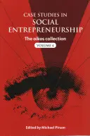 Casos prácticos de emprendimiento social: Colección Oikos Vol. 4 - Case Studies in Social Entrepreneurship: The Oikos Collection Vol. 4