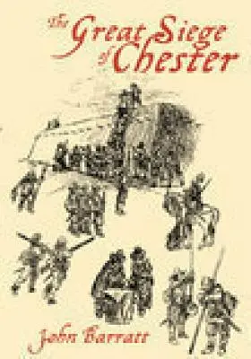 El gran asedio de Chester - The Great Siege of Chester