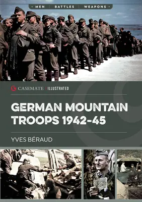 Tropas de Montaña Alemanas 1942-45 - German Mountain Troops 1942-45