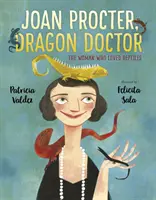 Joan Procter, doctora dragón - La mujer que amaba a los reptiles - Joan Procter, Dragon Doctor - The Woman Who Loved Reptiles