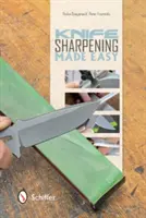 El afilado de cuchillos más fácil - Knife Sharpening Made Easy