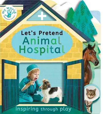 Imaginemos un hospital de animales - Let's Pretend Animal Hospital