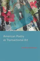 La poesía americana como arte transaccional - American Poetry as Transactional Art