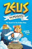 Zeus el Poderoso: La búsqueda de las pulgas de oro (Libro 1) - Zeus the Mighty: The Quest for the Golden Fleas (Book 1)