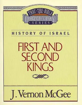 Thru the Bible Vol. 13: Historia de Israel (1 y 2 Reyes), 13 - Thru the Bible Vol. 13: History of Israel (1 and 2 Kings), 13