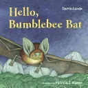 Hola, murciélago abejorro - Hello, Bumblebee Bat