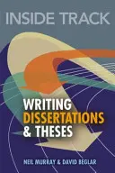 El camino interior para escribir disertaciones y tesis - Inside Track to Writing Dissertations and Theses