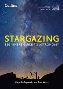 Observación de las estrellas: Guía de iniciación a la astronomía - Stargazing: Beginners Guide to Astronomy