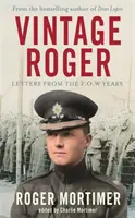 Vintage Roger - Cartas de los años de prisionero de guerra - Vintage Roger - Letters from the POW Years