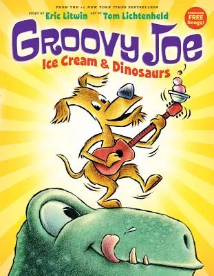 Groovy Joe: Helados y Dinosaurios (Groovy Joe #1), 1: Helados y Dinosaurios - Groovy Joe: Ice Cream & Dinosaurs (Groovy Joe #1), 1: Ice Cream & Dinosaurs