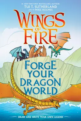 Forja tu mundo de dragones: Una guía creativa de Wings of Fire - Forge Your Dragon World: A Wings of Fire Creative Guide