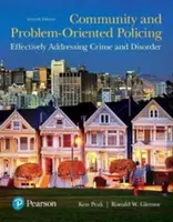 Policía comunitaria y orientada a la resolución de problemas: Cómo abordar eficazmente la delincuencia y el desorden - Community and Problem-Oriented Policing: Effectively Addressing Crime and Disorder