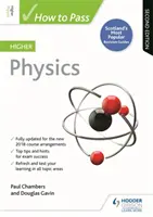 Cómo Aprobar Física Superior, Segunda Edición - How to Pass Higher Physics, Second Edition