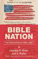 Nación de la Biblia: Los Estados Unidos de Hobby Lobby - Bible Nation: The United States of Hobby Lobby