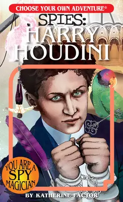 Elige tu propia aventura: Harry Houdini - Choose Your Own Adventure Spies: Harry Houdini