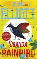 Sibanda y el pájaro de la lluvia - Sibanda and the Rainbird