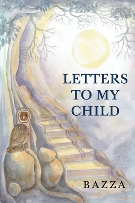 Cartas a mi hijo - Letters to My Child