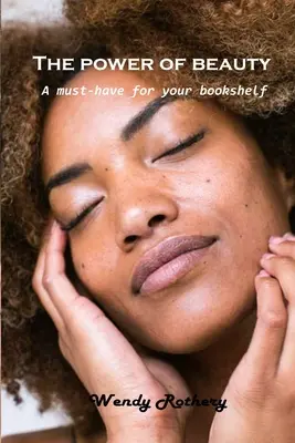 El poder de la belleza: Un libro que no puede faltar en tu estantería - The power of beauty: A must-have for your bookshelf