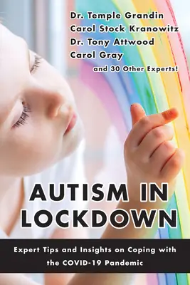 Autismo bajo llave: Consejos e ideas de expertos para hacer frente a la pandemia de Covid-19 - Autism in Lockdown: Expert Tips and Insights on Coping with the Covid-19 Pandemic