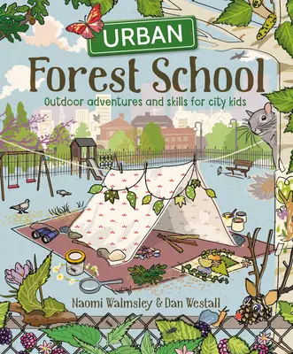 Escuela forestal urbana - Urban Forest School