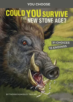 ¿Podrías sobrevivir a la nueva Edad de Piedra? Una aventura prehistórica interactiva - Could You Survive the New Stone Age?: An Interactive Prehistoric Adventure