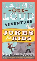 Chistes de Aventuras para Niños que Ríen a Carcajadas - Laugh-Out-Loud Adventure Jokes for Kids