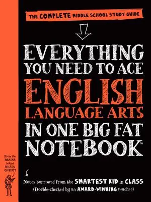 Todo lo que necesitas para dominar la lengua inglesa en un cuaderno enorme: La guía completa de estudio para la escuela media - Everything You Need to Ace English Language Arts in One Big Fat Notebook: The Complete Middle School Study Guide