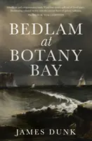 Bedlam en Botany Bay - Bedlam at Botany Bay