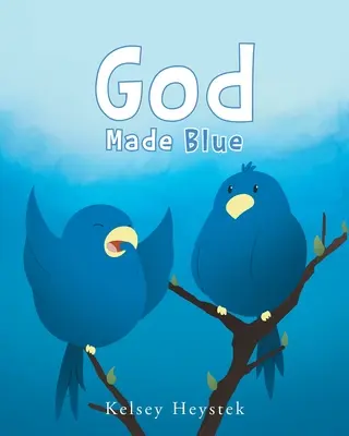 Dios hizo el azul - God Made Blue