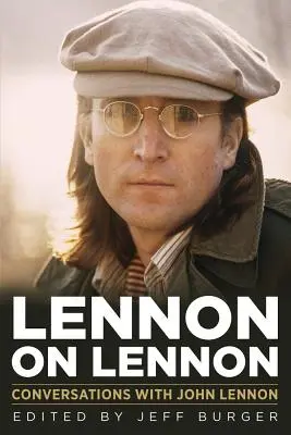 Lennon on Lennon, 11: Conversaciones con John Lennon - Lennon on Lennon, 11: Conversations with John Lennon