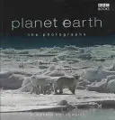 Planeta Tierra: Las fotografías - Planet Earth: The Photographs