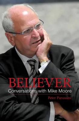 Creyente: Conversaciones con Mike Moore - Believer: Conversations with Mike Moore