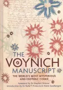 El manuscrito Voynich: La edición completa del códice más misterioso y esotérico del mundo - The Voynich Manuscript: The Complete Edition of the World' Most Mysterious and Esoteric Codex