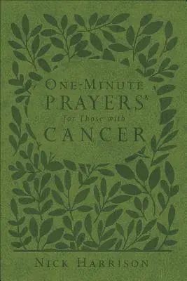 Oraciones de un minuto para los enfermos de cáncer - One-Minute Prayers(r) for Those with Cancer