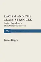 Racismo y lucha de clases: Otras páginas del cuaderno de un obrero negro - Racism and the Class Struggle: Further Pages from a Black Worker's Notebook