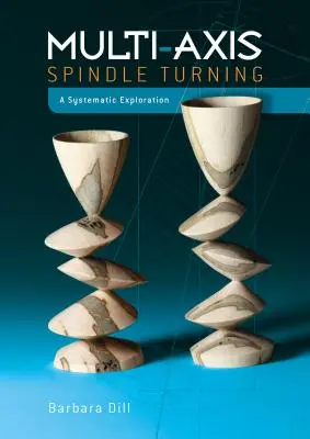 Torneado multieje: Una exploración sistemática - Multi-Axis Spindle Turning: A Systematic Exploration
