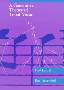 A Generative Theory of Tonal Music, Reedición, con un nuevo prefacio - A Generative Theory of Tonal Music, Reissue, with a New Preface