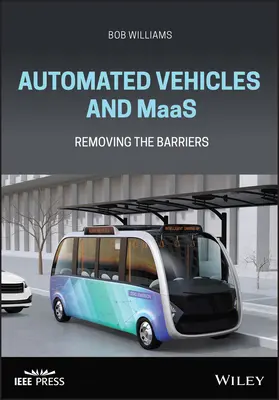 Vehículos automatizados y Maas: Eliminando las barreras - Automated Vehicles and Maas: Removing the Barriers