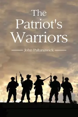 Los guerreros del patriota - The Patriot's Warriors