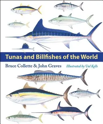 Atunes y marlines del mundo - Tunas and Billfishes of the World