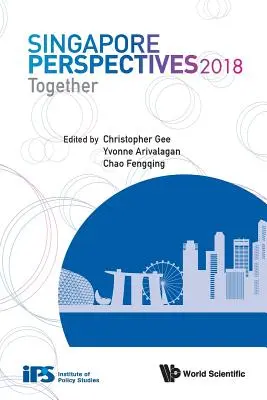 Perspectivas de Singapur 2018: Juntos - Singapore Perspectives 2018: Together