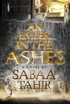 Una brasa en las cenizas - An Ember in the Ashes