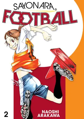 Sayonara, Fútbol 2 - Sayonara, Football 2