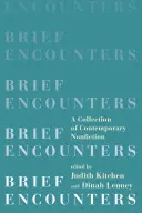 Breves encuentros: Una colección de no ficción contemporánea - Brief Encounters: A Collection of Contemporary Nonfiction