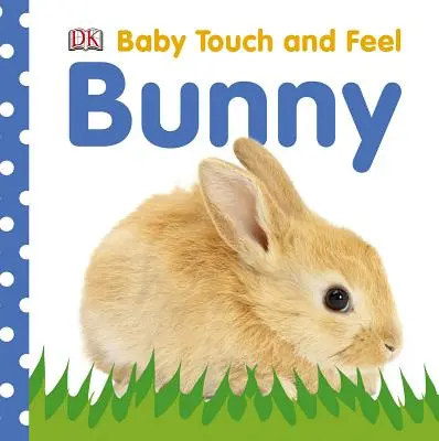 Toca y siente: Conejito - Baby Touch and Feel: Bunny