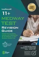 11+ Medway Test Revision Guide - Ejemplos de preguntas de examen, respuestas y explicaciones para el Medway 11 Plus Grammar School Test - 11+ Medway Test Revision Guide - Sample test questions answers and explanations for the Medway 11 Plus Grammar School Test