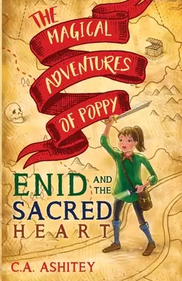 Las mágicas aventuras de Poppy: Enid y el Sagrado Corazón - The Magical Adventures of Poppy: Enid and The Sacred Heart